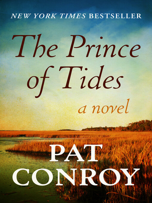 Pat Conroy创作的The Prince of Tides作品的详细信息 - 可供借阅